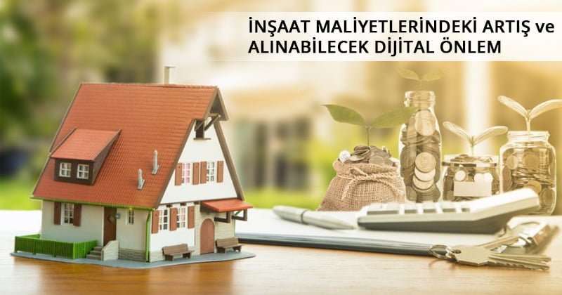 inşaat maliyetlerindeki artış